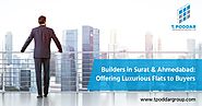 Builders in Surat & Ahmedabad: Offering Luxurious Flats to Buyers