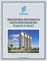 What Amenities And Features to Look for Before Buying New Property in Surat?