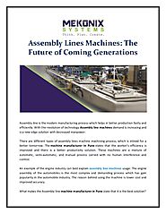 Assembly Lines Machines: The Future of Coming Generations