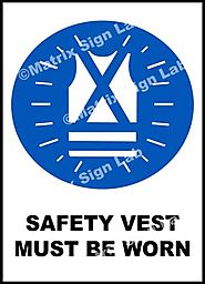 Safety Vest Must Be Worn Sign