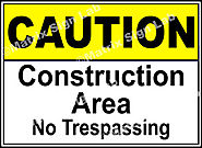 Construction Area No Trespassing Sign - MSL19193 and Images in India with Online Shopping Website.