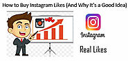 How to Buy Instagram Likes (And Why It's a Good Idea)