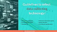 Guidelines to select best data collecting technology! - OMR Home Blog