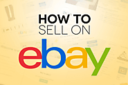 Cách bán hàng trên Ebay, cách tạo tài khoản và dropshipping ebay toàn tập