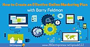 How to Create an Effective Online Marketing Plan w/ Barry Feldman