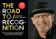 The Marketing Book Podcast: "The Road to Recognition" by Barry Feldman