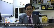 Dr. Deepak Govil: An Experienced Surgical Gastroenterologist & a GI Cancer Surgeon