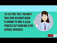 16 Things to Consider While Hiring a Legal Process Outsourcing Service Provider