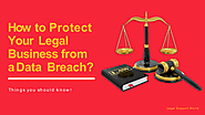 How to Protect Your Legal Business from a Data Breach | edocr