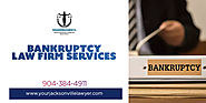 Bankruptcy Lawyer | Hire Bankruptcy Law firm Orange Park,Daytona Beach