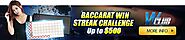 Baccarat Win Streak Challenge Up To SGD 500!