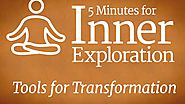 5 Minutes For Inner Exploration