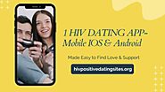 No.1 HIV DATING APP || IOS & ANDROID || APPS FOR HIV POSITIVE SINGLES || MEET HIV SINGLE