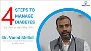 4 Steps To Manage Diabetes : Tips By Best Top Diabetologist In Ulwe,Navi Mumbai