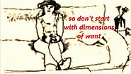 Don't Start With Dimensions Of Want