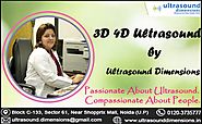 #3D-#4D Ultrasound in Noida. To get the... - Ultrasound Dimensions | Facebook