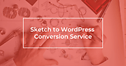 Sketch to WordPress | Sketch to WordPress Service | Sketch to WordPress Conversion Company - FantasTech Solutions