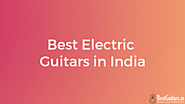 10 Best Electric Guitars in India | 2018 - BestGuitars.in