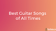 50 Best Guitar Songs of All Times - BestGuitars.in