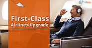 First-Class Airlines Upgrade? Try These Tactics!