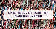 Lingerie Buying Guide for Plus Size Women