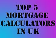 Mortgage Calculators – A Great Help To Get the Best Mortgage