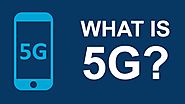What is 5G Technology, Advantages and its Features? - Techhurry