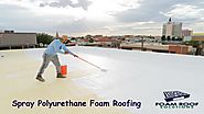 Spray Polyurethane Foam Roofing Systems - Foam Roof Solutions