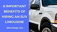 6 important benefits of hiring an suv limousine