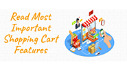 Read 4 Most Important Shopping Cart Features For Your Business