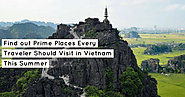 This Summer find out the best places to explore in Vietnam | Vietnam Holiday Packages