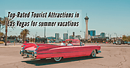 This Summer enjoy the top attractions of Las Vegas | Holiday Tour Package