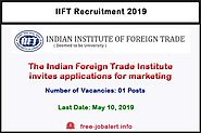 IIFT Recruitment 2019: The Indian Foreign Trade Institute invites applications for marketing executive - FREEJobALERT...