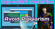 avoid Plagiarism by copy content checker tool - Clickndia