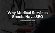 Why Medical Services Should Have SEO | CoffeeBot Solutions