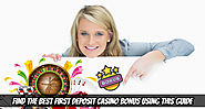 Find the Best First Deposit Casino Bonus Using This Guide