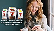 Mobile Casino – Best to Discover Great Comfort of Playing Game: playleon — LiveJournal