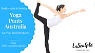 Know The Perks Of Wearing Yoga Pants Australia For Your Daily Workout | Posts by Linda Huang | Bloglovin’