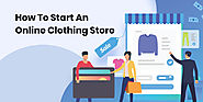 How to start an online clothing store?
