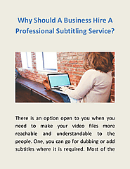Why Should A Business Hire A Professional Subtitling Service?