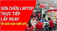 Trực tiếp xem sửa laptop lấy ngay tại cửa hàng Điện Thoại Vui