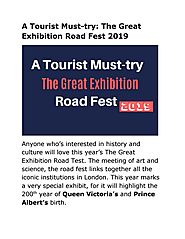A Tourist Must-try: The Great Exhibition Road Fest 2019