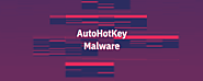 The method Malware is engendered by AutoHotKey
