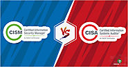 All About the CISA vs CISM Certification