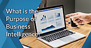 What Is the Purpose of Business Intelligence in a Business?