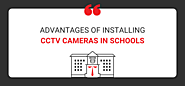 Benefits of installing CCTV cameras in schools - Technomine