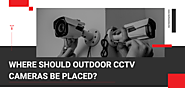Best outdoor locations for CCTV installation - Technomine