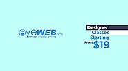 Buying Designer Glasses Online | Designer Prescription Glasses | Starting $19