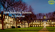Best Boarding Schools in Chennai