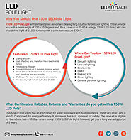 Why You Should Use 150W LED Pole Light?